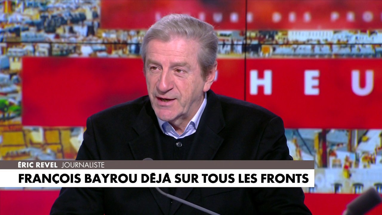 Éric Revel : «Politiquement, François Bayrou a l’ascendant sur Emmanuel Macron»