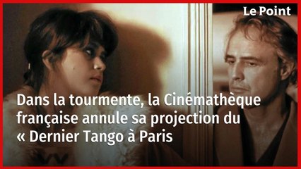 Dans la tourmente, la Cinémathèque française annule sa projection du « Dernier Tango à Paris »