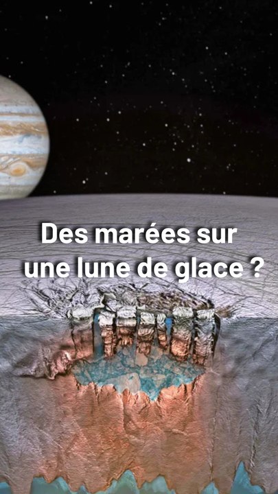 Des marées sur une Lune de glace ? 🥶