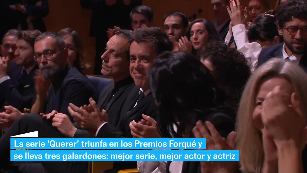 La serie 'Querer' y 'El 47' triunfan en los Premios Forqué