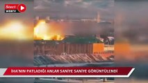 İHA'nın patladığı anlar saniye saniye görüntülendi