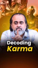Decoding Karma || Acharya Prashant