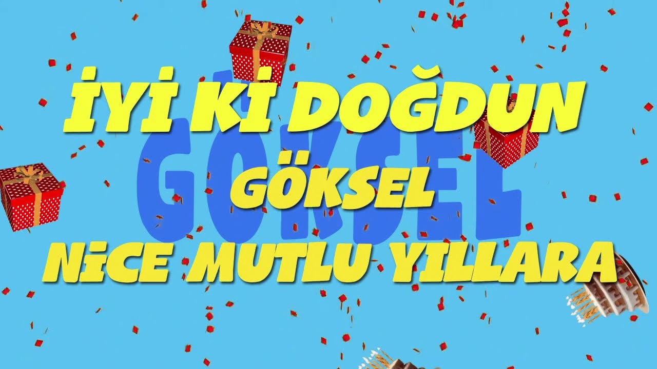 İyi ki doğdun GÖKSEL - İsme Özel Ankara Havası Doğum Günü Şarkısı (FULL VERSİYON) (REKLAMSIZ)