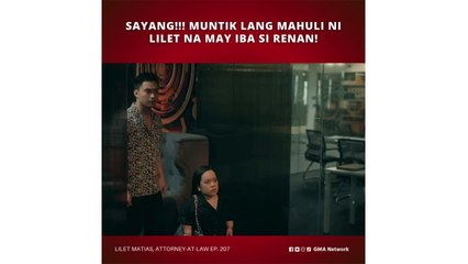 Lilet Matias, Attorney-at-Law: Muntik lang mahuli ni Lilet na may iba si Renan! (Episode 207)