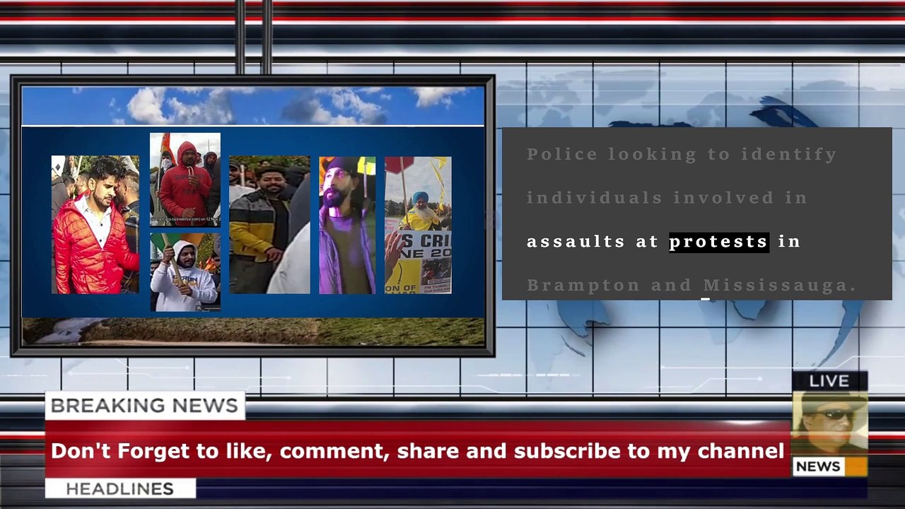 Police looking to identify individuals involved in assaults at protests in Brampton and Mississauga.