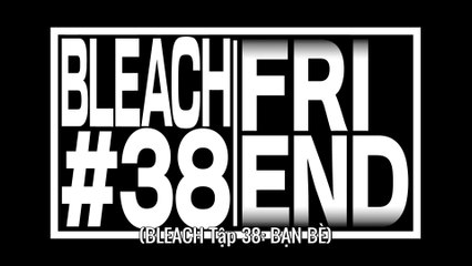 Bleach: Huyết Chiến Ngàn Năm - Xung Khắc Tập 11 (Việt sub)