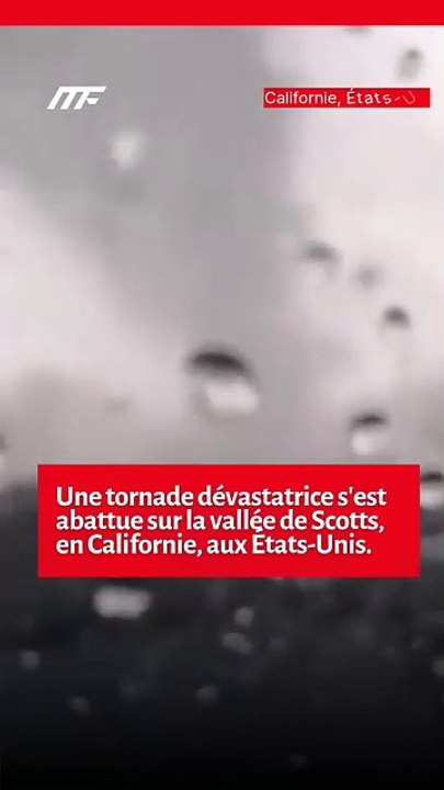 Une tornade dévastatrice s'est abattue sur la vallée de Scotts, en Californie, aux États-Unis.