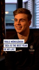 Truls Möregårdh: '2024 is best year of my life