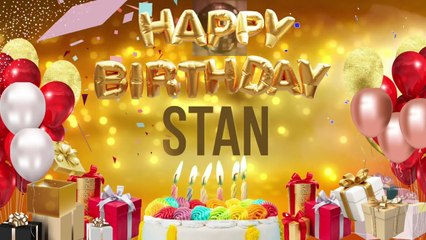 STAN - Happy Birthday Stan