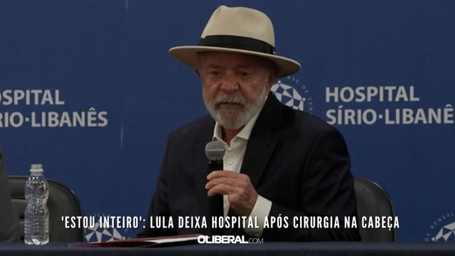 'Estou inteiro': Lula deixa hospital após cirurgia na cabeça