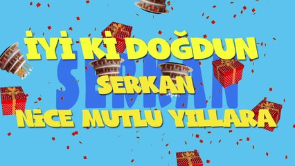 İyi ki doğdun SERKAN  - İsme Özel Ankara Havası Doğum Günü Şarkısı (FULL VERSİYON) (REKLAMSIZ)