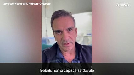 Occhiuto: "Sto meglio ma un paio di volte ho pensato di morire"