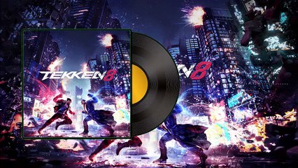 TEKKEN 8 OST : Time Will Reveal