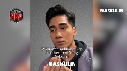 WYB Menunjukkan Sikap Brotherhood Yang Sebenar