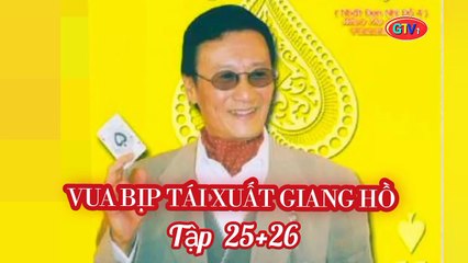 Tập 25 ; 26 | Vua Bịp Tái Xuất Giang Hồ - Nhất Đen Nhì Đỏ 4 (1994) Lồng Tiếng