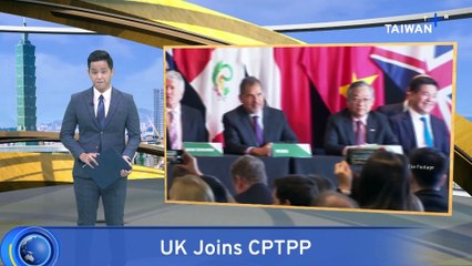 UK Becomes First New Member To Join CPTPP Trade Bloc