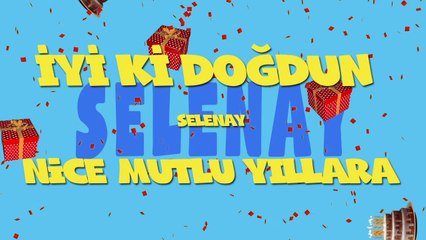 İyi ki doğdun SELENAY - İsme Özel Ankara Havası Doğum Günü Şarkısı (FULL VERSİYON) (REKLAMSIZ)