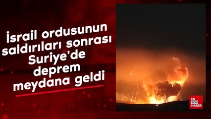 İsrail ordusunun saldırıları sonrası Suriye'de deprem meydana geldi