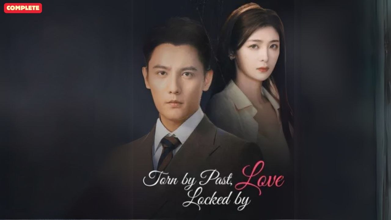Tom By Past,Locked By Love (Chinese Drama English Subtitles ) | SnackShot