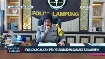 Detik-Detik Polisi Gagalkan Penyelundupan Sabu di Bakauheni