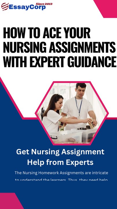 How to Ace Your Nursing Assignments with Expert Guidance