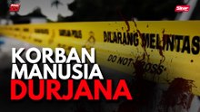 Korban manusia durjana