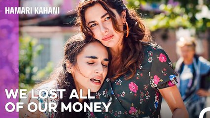 Filiz and Her Friends Got Swindled - Hamari Kahani