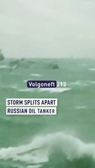 Storm splits Russian oil tanker