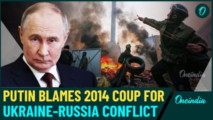 Putin Blasts Ukraine's 2014 Coup: Claims Fight Is Against Illegitimate Regime, Not the People