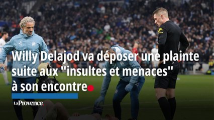Willy Delajod va déposer une plainte suite aux "insultes et menaces" à son encontre