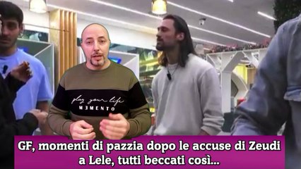 GF, momenti di pazzia dopo le accuse di Zeudi a Lele, tutti beccati così...