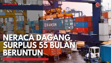 Neraca Dagang Surplus 55 Bulan Beruntun