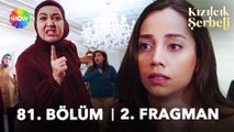 Kızılcık Şerbeti 81. Bölüm 2. Fragman | 