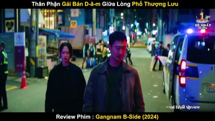 Góc Khuất Và Sự Thật Tàn Nhẫn Ẩn Chứa Đằng Sau Phố Thị GangNam _ Review Phim_ Góc Khuất Gangnam