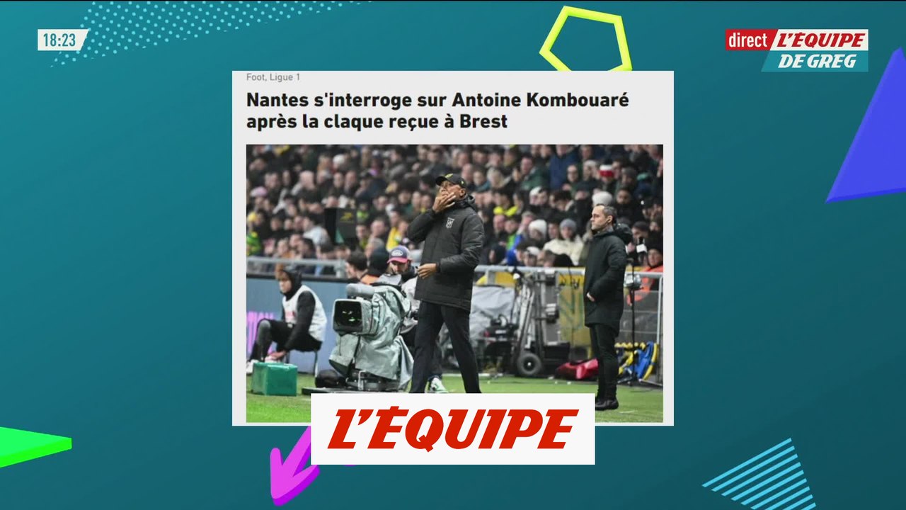 Nantes s'interroge sur Antoine Kombouaré après la claque reçue à Brest - Foot - L1