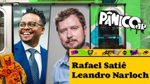 RAFAEL SATIÊ E LEANDRO NARLOCH | PÂNICO - 16/12/2024