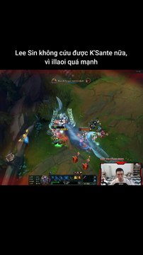 Lee Sin không cứu được K’Sante nữa, vì illaoi quá mạnh #irelia #ksante #lienminhhuyenthoai #leagueoflegends