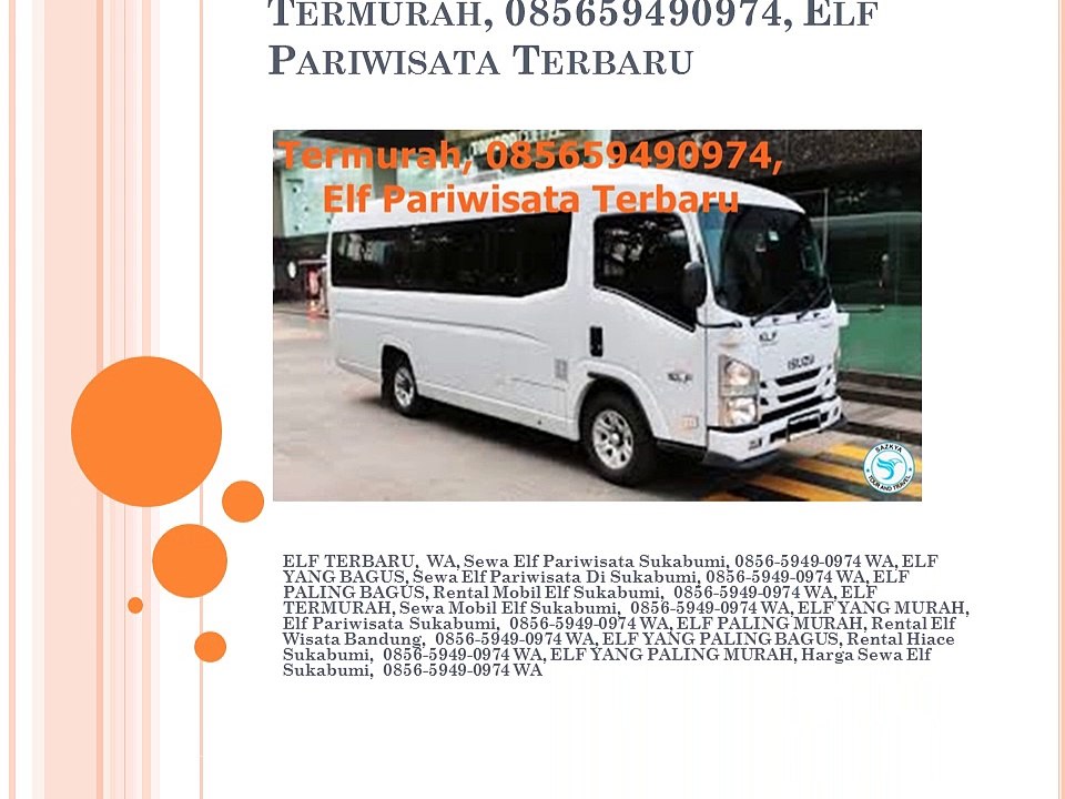ermurah, 085659490974, Elf Pariwisata Terbaru