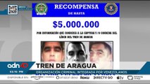 EE.UU. ofrece 12 MDD por líderes del Tren de Aragua organización criminal integrada por venezolanos