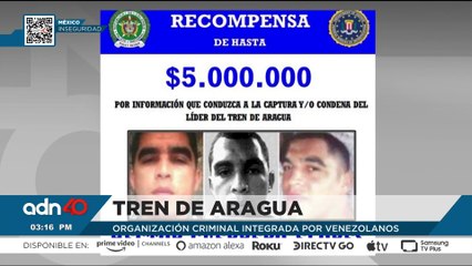 EE.UU. ofrece 12 MDD por líderes del Tren de Aragua organización criminal integrada por venezolanos