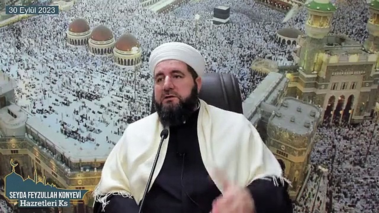 Seyda Feyzullah Konyevi Hazretleri Ks - 30 Eylül 2023 Cumartesi Sohbeti