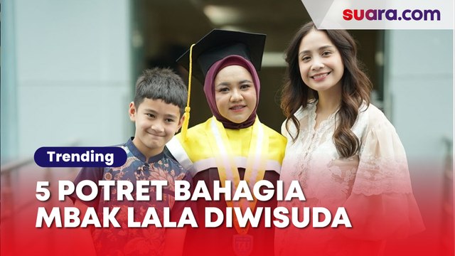 Tak Dihadiri Raffi Ahmad, Ini 5 Potret Bahagia Mbak Lala Pengasuh Rafathar Diwisuda