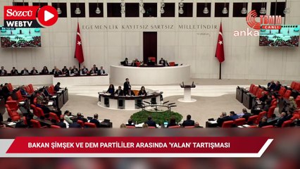 Bakan Şimşek ve DEM Partili milletvekilleri arasında "yalan" tartışması