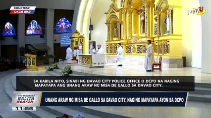 Unang araw ng Misa De Gallo sa Davao City, naging mapayapa ayon sa DCPO