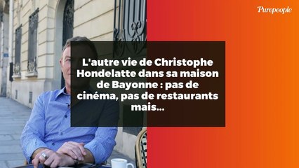 L'autre vie de Christophe Hondelatte dans sa maison de Bayonne : pas de cinéma, pas de restaurants mais...