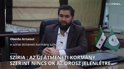 Szíria átmeneti kormánya szerint nincs szükség az orosz jelenlétre