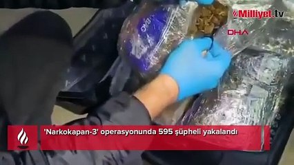 76 ilde NARKOKAPAN-3 operasyonu! 595 uyuşturucu satıcısı yakalandı