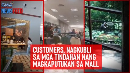 Customers, nagkubli sa mga tindahan nang magkaputukan sa mall | GMA Integrated Newsfeed