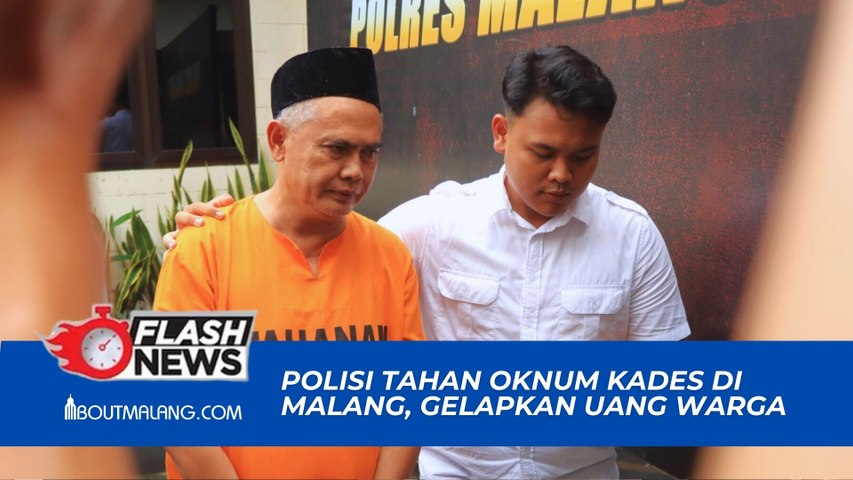 POLISI TAHAN OKNUM KADES DI MALANG, GELAPKAN UANG WARGA DENGAN MODUS BEBASKAN TERSANGKA PERJVD1AN