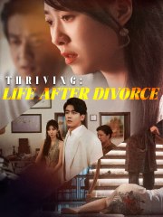 Thriving: Life after Divorce Chinese Drama